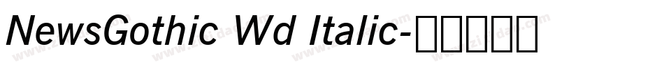 NewsGothic Wd Italic字体转换